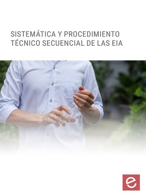 cover image of Sistemática y procedimiento técnico secuencial  de las EIA